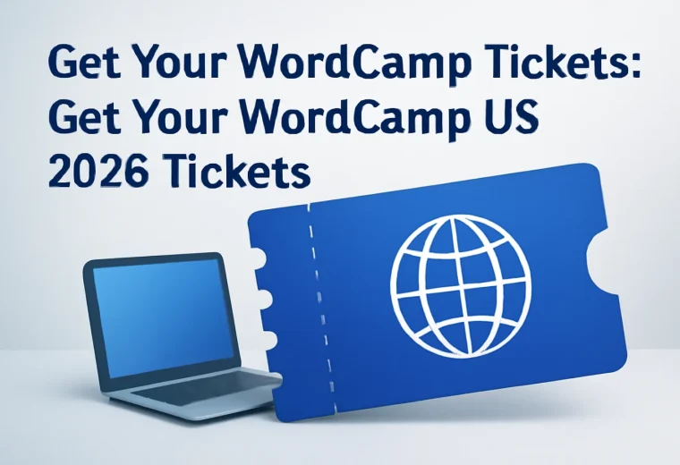 Get Your WordCamp Tickets: Get Your WordCamp US 2026 Tickets