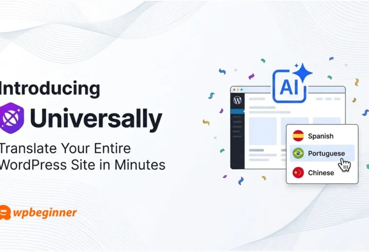 Presentamos Universally: Traduce Tu Sitio WordPress con IA en Minutos