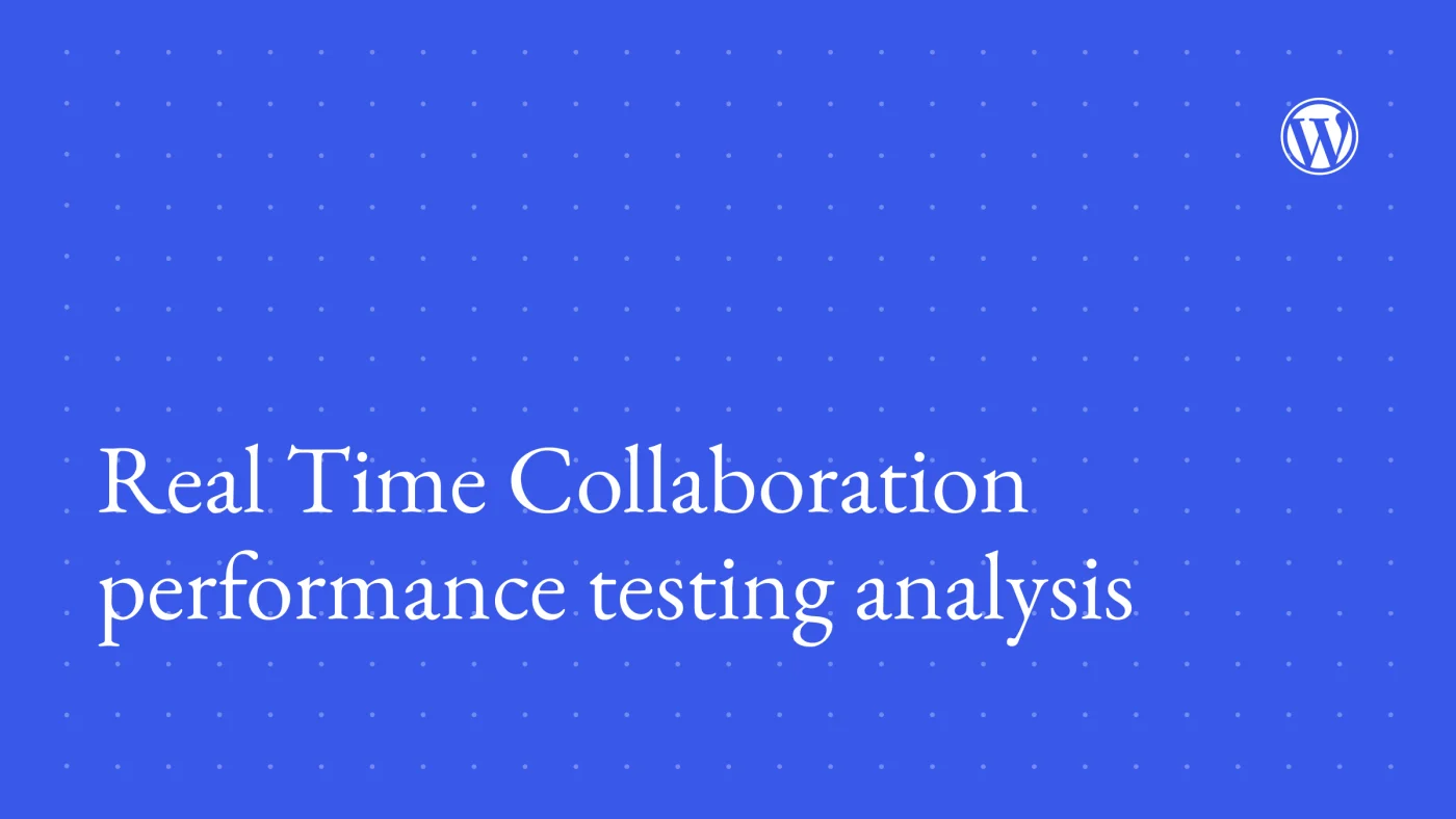 Results: Real Time Collaboration performance testing analysis
