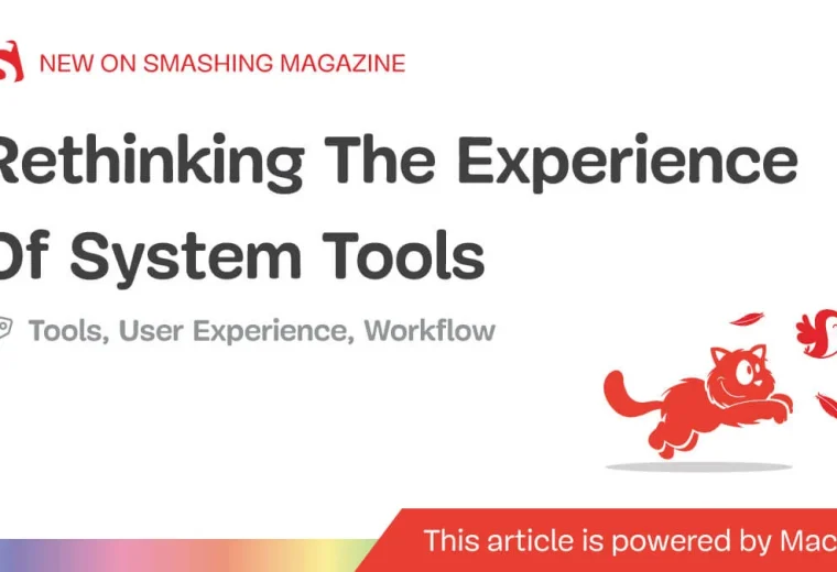Rethinking The Experience Of System Tools