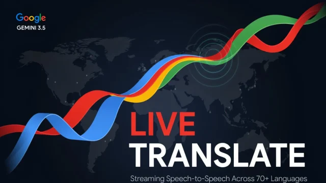 Google lanza Gemini 3.5: Traducción de voz en tiempo real en 70 idiomas
