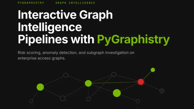 PyGraphistry impulsa el análisis de grafos para reforzar la ciberseguridad