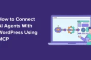 Cómo conectar agentes de IA con WordPress mediante MCP paso a paso