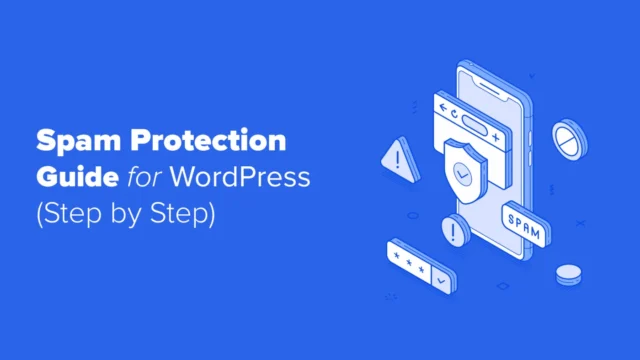 Protección antispam definitiva en WordPress: guía completa 2026 para mantener tu